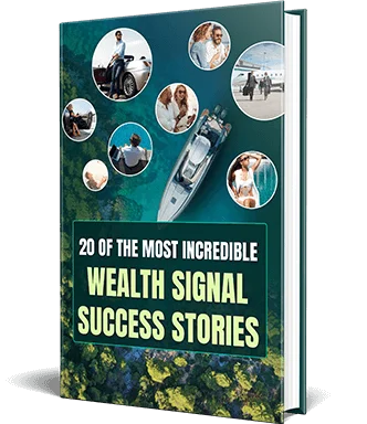 20 Of The Most Incredible Wealth Signal Success Stories